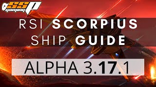 Star Citizen  RSI Scorpius Ship Guide Tour Upgrades  Alpha 3171 [upl. by Hogen]