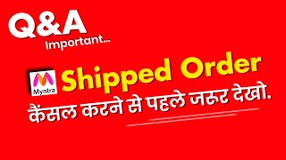 Important QampA About Cancel Myntra Order After Shipped [upl. by Adrell]