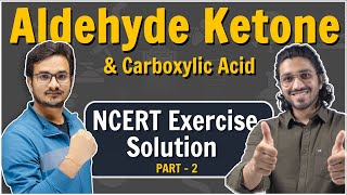 2NCERT Solutions  Aldehyde Ketone and Carboxylic Acids  Part 2 [upl. by Ahsinet]