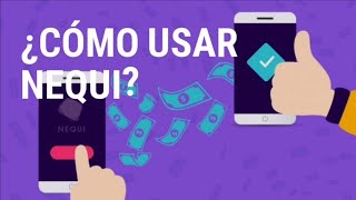 ¿Cómo usar Nequi [upl. by Varuag]