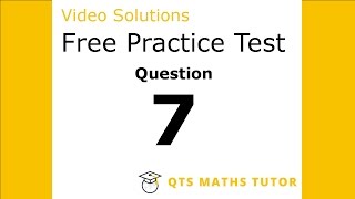 Numeracy skills test practice questions Test 1 – Q7 QTS Maths Tutor [upl. by Dianemarie]