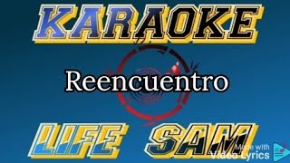 Karaoke Reencuentro Banda Pequeños Musical [upl. by Rema760]