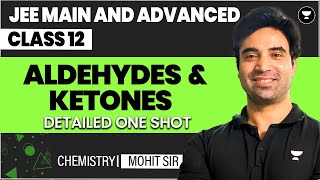 Aldehydes and Ketones Class 12  JEE Main amp Advanced [upl. by Warp]