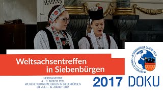 Großes Sachsentreffen 2017 in Siebenbürgen  Dokumentation [upl. by Ahsrav]