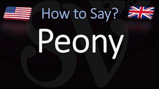 How to Pronounce Peony CORRECTLY [upl. by Ecnarolf]