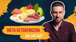 Dieta ketogeniczna  jak zacząć [upl. by Myrwyn626]