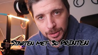 Starten met 3D printen  De basics  Kevyns 3D printing [upl. by Bouley]