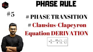 PHASE RULE  ClausiusClapeyron Equation  PHASE TRANSITION  MSc BSc [upl. by Aifoz]