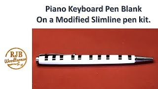 How to make a Piano Keyboard Pen Blank [upl. by Ajnotal358]