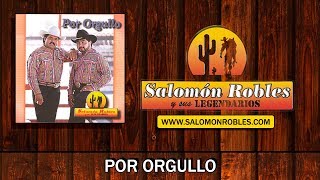 Salomón Robles y sus Legendarios  Por Orgullo [upl. by Modesta]