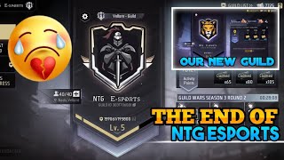 OUR GUILD DISBANDED 😶 NTG ESPORTS END 🥺 TAMIL [upl. by Akenihs]