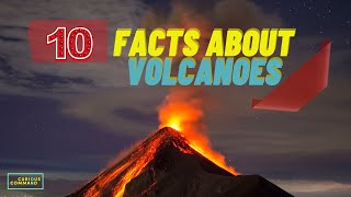 10 Facts About Volcanoes [upl. by Araccot]