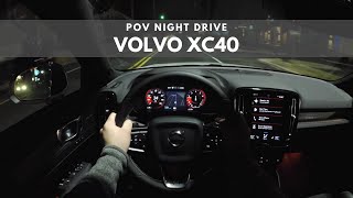 2020 Volvo XC40  POV Night Drive [upl. by Christen94]