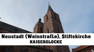 Neustadt Weinstraße Stiftskirche Kaiserglocke es° [upl. by Eico]