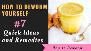 7 Effective Ways How to Deworm Yourself [upl. by Savinirs]