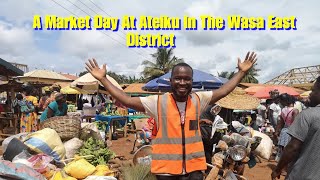 A Market Day At Ateiku In The Wasa East District [upl. by Gherardi]