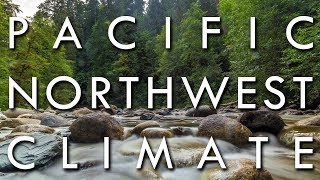 The Pacific Northwest Climate  Oceanic or Mediterranean [upl. by Enilauqcaj]