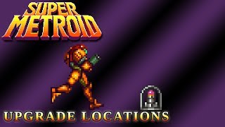 Super Metroid  Upgrade Locations [upl. by Seditsira165]