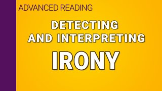 Irony Detecting and interpreting [upl. by Nnadroj34]