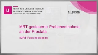 MRTgesteuerte Probenentnahme an der Prostata MRTFusionsbiopsie [upl. by Tnahsarp197]