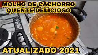 MOLHO DE CACHORRO QUENTE SIMPLESFÁCIL E DELICIOSOatualizado 2021 [upl. by Natanoj]