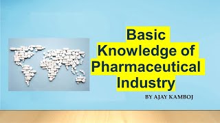 Basic Knowledge of Pharmaceutical Industry [upl. by Annawd]