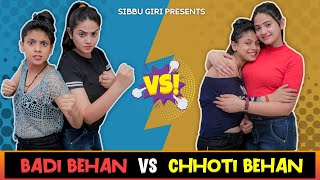 BADI BEHAN vs CHHOTI BEHAN  Sibbu Giri  Aashish Bhardwaj [upl. by Evelyn]