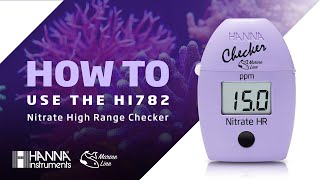 How to Use the HI782 Marine Nitrate High Range Checker [upl. by Nanfa]