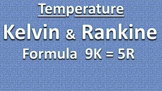 Temperature Conversion Kelvin  Rankine  Absolute Zero [upl. by Cookie]