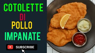 Cotolette di pollo impanate [upl. by Otrebilif]