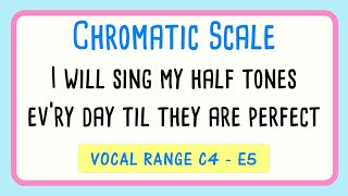 Fun Chromatic Scale Vocal Exercise  I Will Sing My Half Tones [upl. by Ardiek]