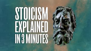 Stoicism Explained In 3 Minutes [upl. by Nazay376]