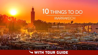 Things To Do in MARRAKECH Morocco  TOP 10 [upl. by Cardie]