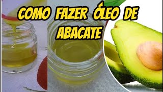 Como fazer óleo de abacate  sem levar ao fogo [upl. by Atinav]