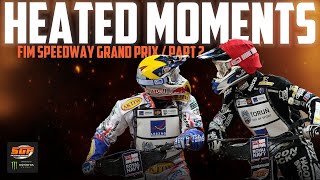 HEATED Speedway GP Moments 🔥  Part 2  FIM Speedway Grand Prix [upl. by Varuag162]