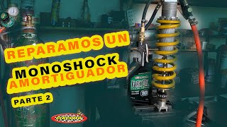 REPARAMOS UN AMORTIGUADOR  MONOSHOCK PARTE 2 [upl. by Elimay]