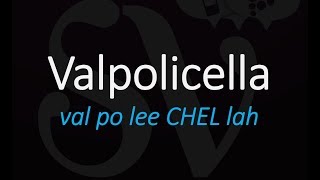 How to Pronounce Valpolicella Best of Italian Wine Pronunciation [upl. by Rehtse490]