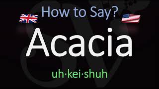 How to Pronounce Acacia CORRECTLY Meaning amp Pronunciation [upl. by Dnalyram]