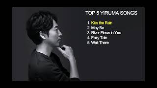 YIRUMA TOP 5 SONG [upl. by Rivi]