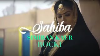 Sahiba 2021 X Simiran Kaur Dhadli X ROCKY X Latest Punjabi Song 2021 [upl. by Arual]