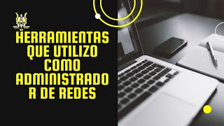 Qué herramientas utiliza un administrador de redes [upl. by Ellingston]