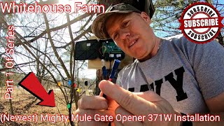 Newest Mighty Mule 371W Gate Opener Install Part 1 [upl. by Horace]