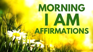 Morning I AM Affirmations to START YOUR DAY 21 Day Challenge [upl. by Hefter]