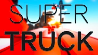 SUPERHOT MEETS CLUSTERTRUCK  SuperTruck [upl. by Raual531]