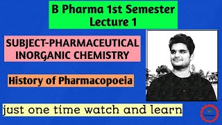 History of Pharmacopoeia  1st Semester  Inorganic Chemistry  Lecture 01  Fit Pharma [upl. by Llehcsreh]