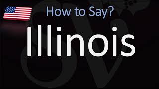 How to Pronounce Illinois  US State Name Pronunciation [upl. by Campball685]