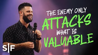 The Enemy Only Attacks What’s Valuable  Steven Furtick [upl. by Kearney]