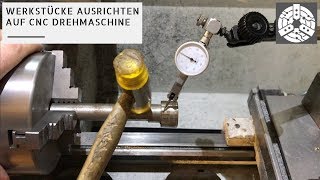 Drehmaschine Grundlagen  Ausrichten von Werkstücken [upl. by Ludvig539]