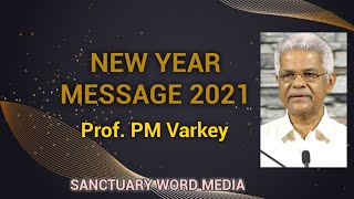 New Year Message 2021 Prof PM Varkey [upl. by Hehre]