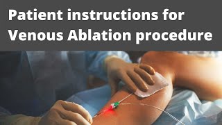 Patient instruction for venous ablation [upl. by Kape]